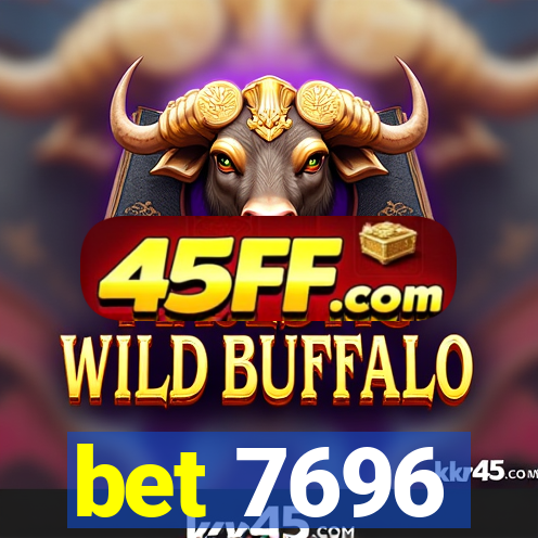 bet 7696